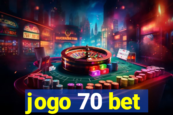 jogo 70 bet